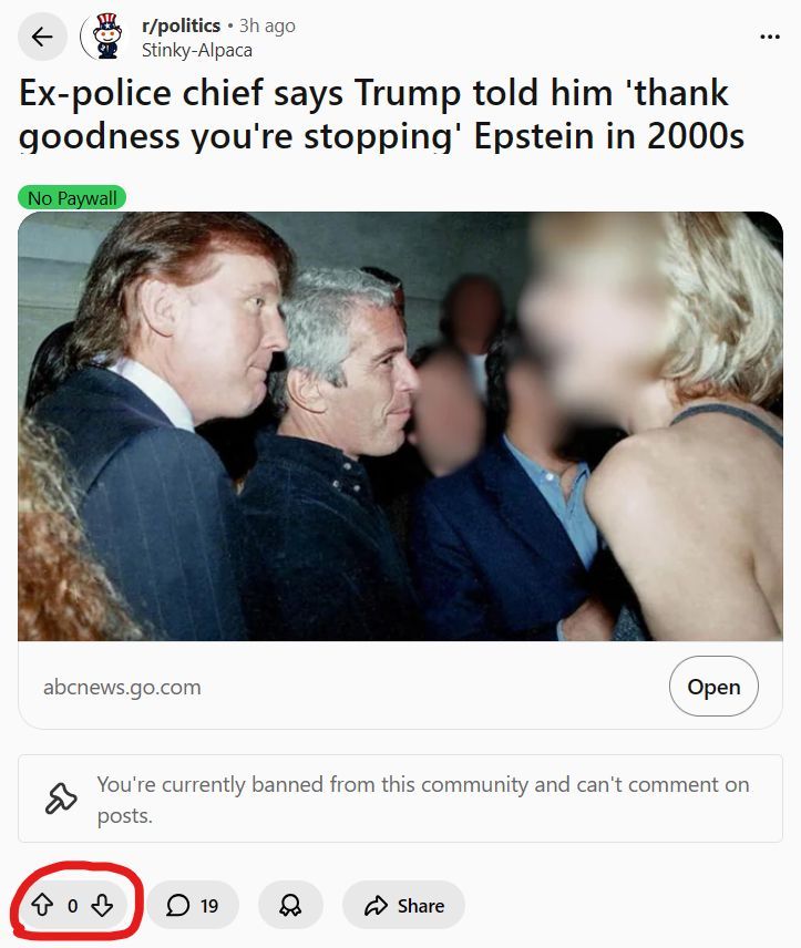 Look at those downvotes.

Redditors really don't want you to know that Trump called the police over Epstein back in the 2000s.