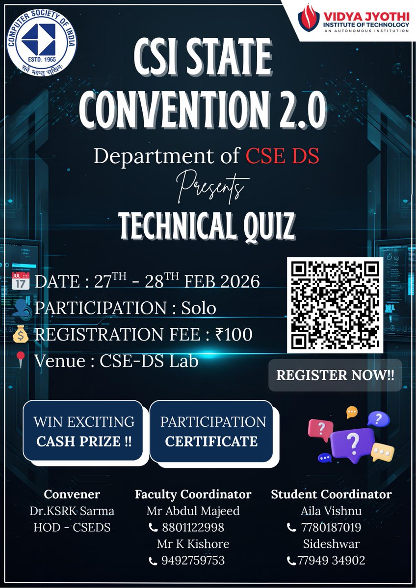 VJITcollege's tweet image. CSI State Convention 2.0 – Technical Quiz 2026 @ Vidya Jyothi Institute of Technology
Only 2 days to go...
🔗 Register Now &amp;amp; tag your friends

#CSI #TechnicalQuiz #CSE #DataScience