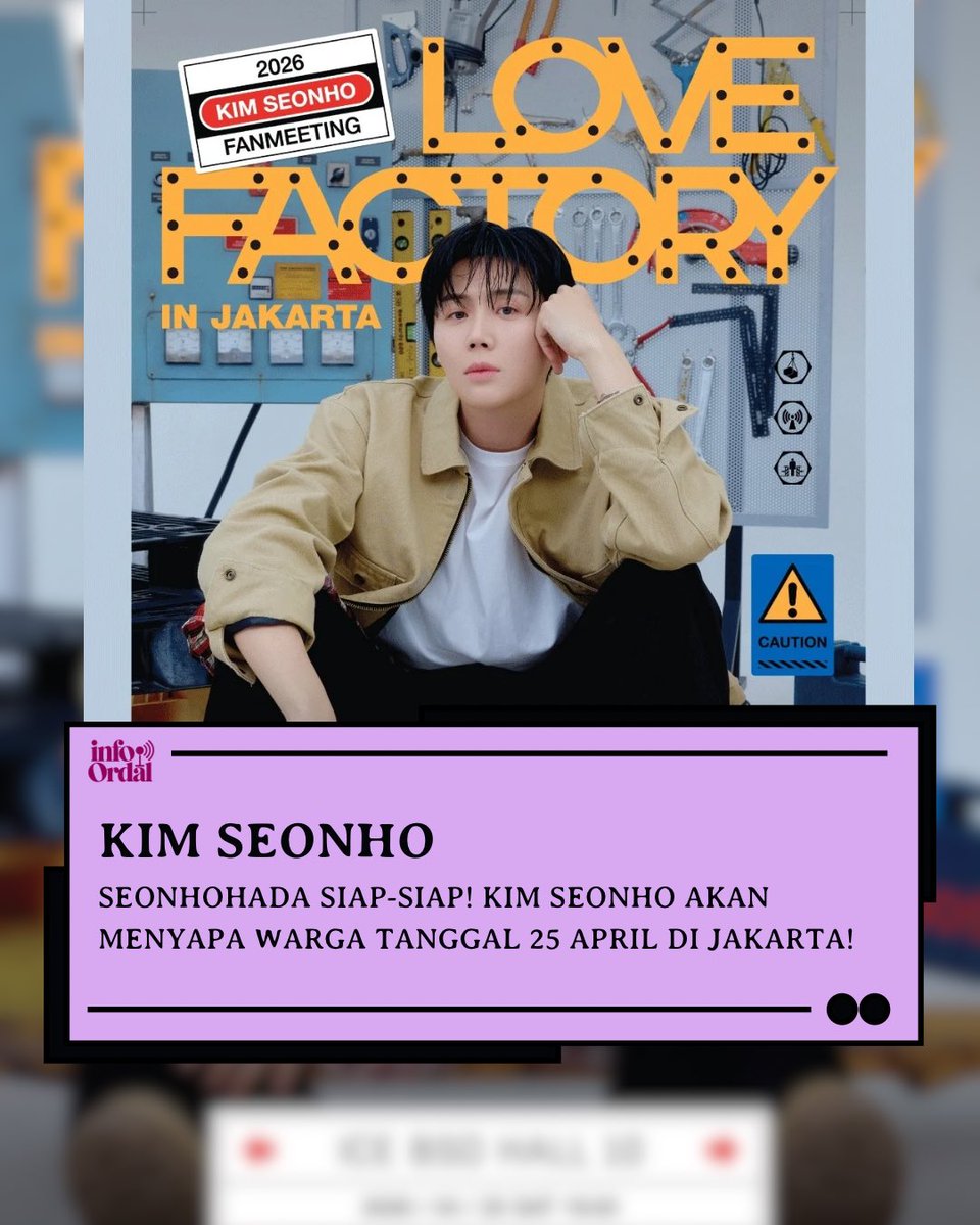 infoordal_id's tweet photo. Siap-siaaaap gess! Tanggal 25 April 2025 Kim Seonho akan mengadakan fanmeeting di ICE BSD๐ฅณ
Promotor: @TMA_ID
#KIMSEONHO
#KIMSEONHOinJakarta
#KIMSEONHOFanMeeting
#LOVE_FACTORY
#LOVE_FACTORY_in_Jakarta
#Tonz #TonzEntertainment
#Threemountainsave https://t.co/e9uA17DLyg