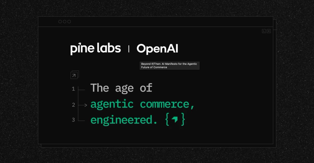 PineLabs's tweet photo. What happens when commerce infrastructure evolves from executing commands to reasoning through them? This is the Pine Labs vision for the age of agentic commerce. 

Read the full manifesto here 👇
https://t.co/GcaQP2BTJp

#agenticcommerce #AI #futureofcommerce https://t.co/cF1MAUwnp0