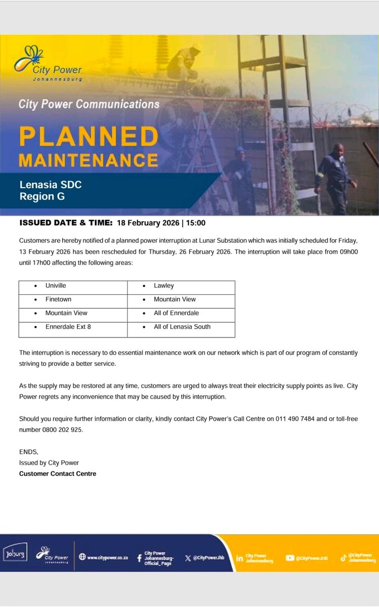 CityPowerJhb's tweet photo. #CityPowerUpdates #PlannedMaintenance #RegionG

Customers are hereby reminded of a planned power interruption at Lunar Substation which has been rescheduled for Thursday, 26 February 2026. The interruption will take place from 09h00 until 17h00. ^GR https://t.co/GldES7e1wy