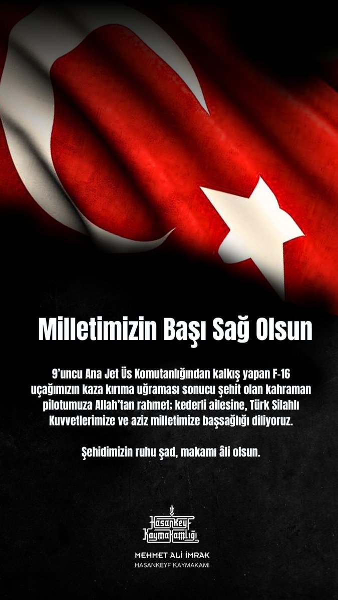 9’uncu Ana Jet Üs Komutanlığından kalkış yapan F-16 uçağımızın kaza kırıma uğraması sonucu şehit olan kahraman pilotumuza Allah’tan rahmet; kederli ailesine, Türk Silahlı Kuvvetlerimize ve aziz milletimize başsağlığı diliyoruz.

Şehidimizin ruhu şad, makamı âli olsun.