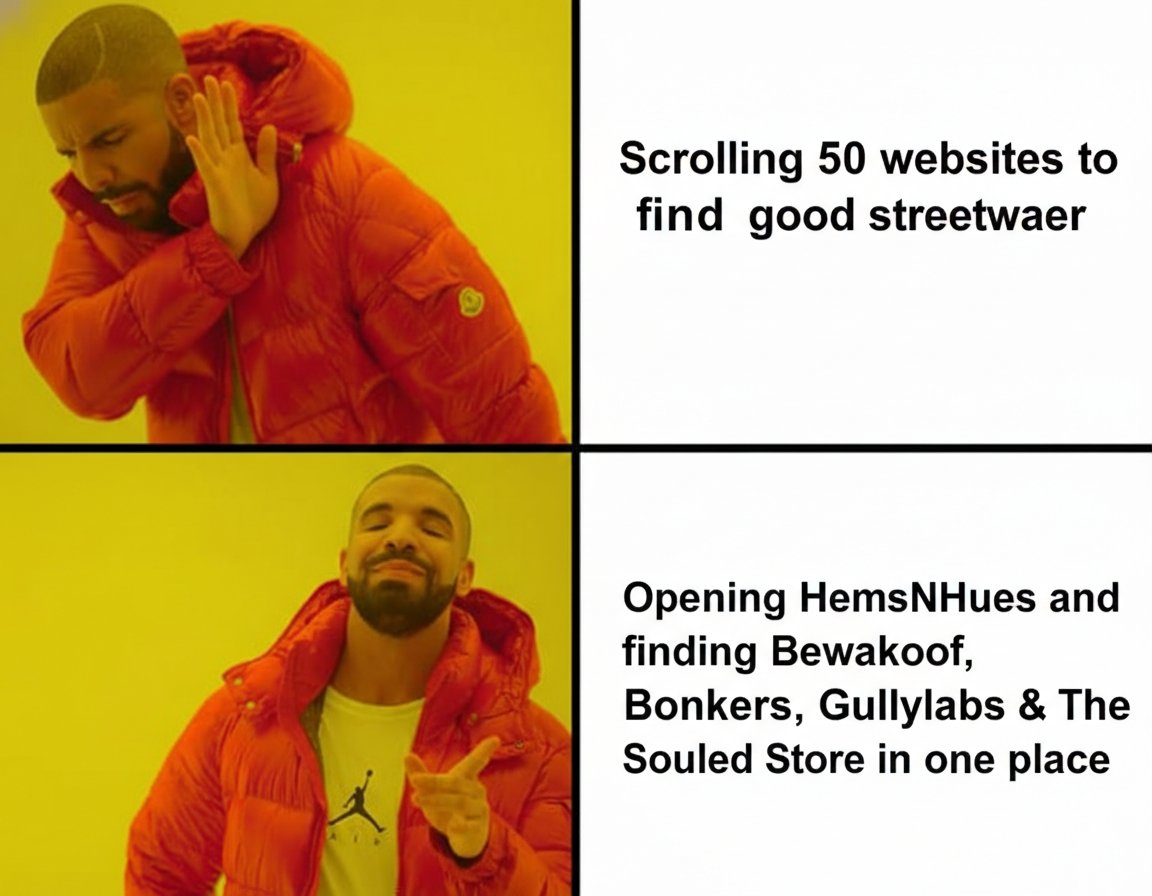 hemsnhues's tweet photo. Why search everywhere when the drip is already here! 👀
Discover Indian streetwear brands like - Bewakoof, Bonkers, Gullylabs, The Souled Store and more on HemsNHues
#StreetwearIndia #GenZFashion #DilSeDigital https://t.co/G8g1ZhKKin