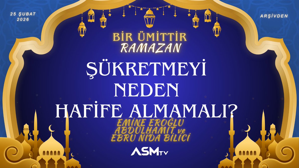 BİR ÜMİTTİR RAMAZAN 2026    
7.Gün 25 Şubat 2026 Çarşamba
"ŞÜKRETMEYİ NEDEN HAFİFE ALMAMALI?"  Emine Eroğlu Hanım ile Abdülhamit Bilici ve eşi Ebru Nida Hanımla yaptığımız eski söyleşileri bulacağınız yayın   Türkiye:17.00 Avrupa:15.00 İngiltere:14.00 ABD Doğu-Kanada:9.00am'de