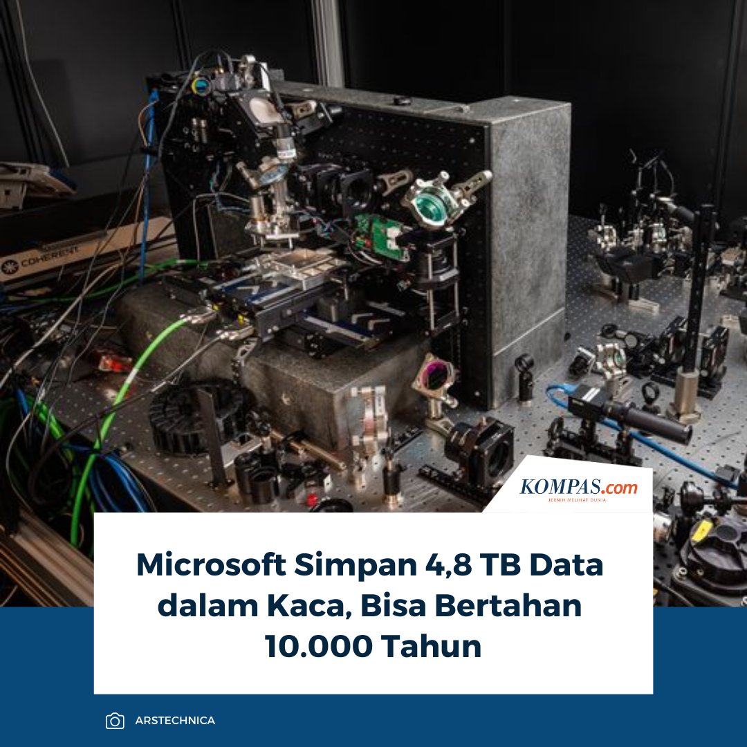 kompascom's tweet photo. Microsoft menyimpan hingga 4,84 terabyte (TB) data dalam satu lempengan kaca berukuran 12 cm x 12 cm dengan ketebalan 2 milimeter yang diklaim mampu bertahan hingga 10.000 tahun.
👉🏻Baca selengkapnya https://t.co/4IGHRfOUKv
~AM #Microsoft #Kaca https://t.co/VT5E2d4nvC