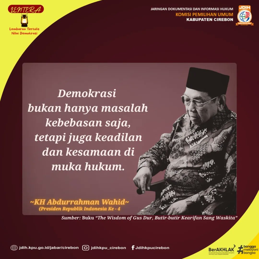 jdihkpukabcire2's tweet image. #LENTERA – Lembaran Tertulis Nilai Demokrasi  Demokrasi bukan hanya soal suara rakyat, tetapi juga tentang keadilan  dan kesetaraan di hadapan hukum. Seperti yang diingatkan KH Abdurrahman  Wahid:  "Demokrasi bukan hanya masalah kebebasan saja, tetapi juga keadilan dan  ...