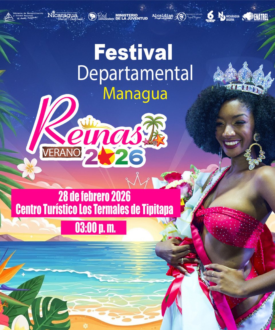 🌴El Verano busca a su Reina🌴

Te invitamos a vivir la adrenalina de la elección y coronación departamental de #ReinaVeranoManagua 2026👑

Una noche espléndida llena de color, belleza y promoción de nuestros atractivos naturales y culturales☀️

#NicaraguaFascinanteIrresistible