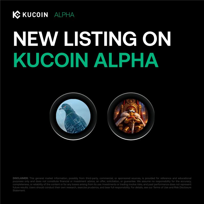 📢#KuCoin Alpha has listed new tokens: $Pigeon and $GROKIUS

🗓 Trading starts now
🔁 Pairs: Pigeon/USDT, GROKIUS/USDT
🌐 Network: Solana Chain

Discover early-stage innovation and start trading in the KuCoin Alpha Zone.

👉kucoin.com/announcement/e…