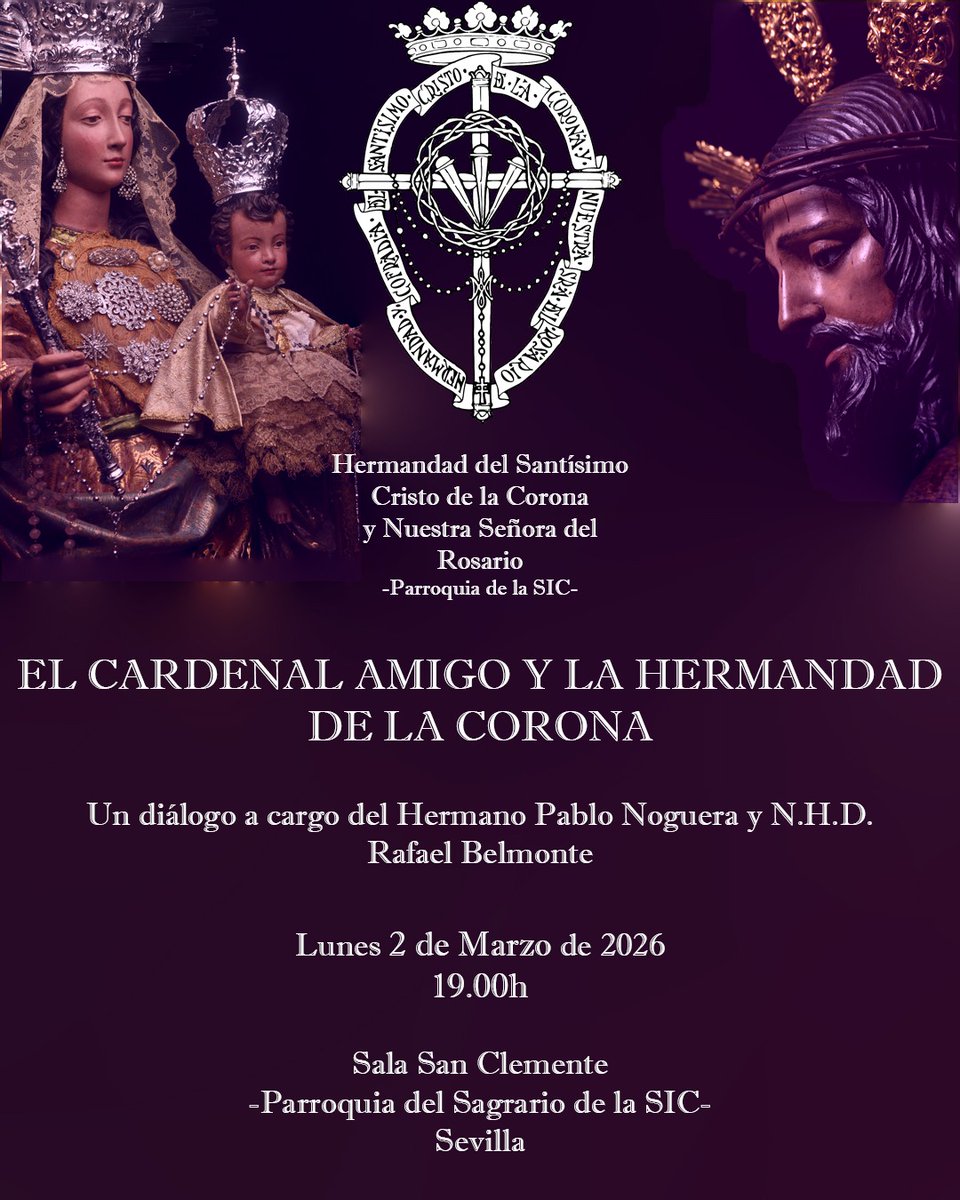 El Cardenal Amigo y la Hermandad.
A cargo del Hermano Pablo Noguera y N.H.D. Rafael Belmonte.
📆 2 de Marzo 2026
🕑 19.00h
⛪Sala San Clemente 
-Parroquia del Sagrario-
#CoronaSevilla