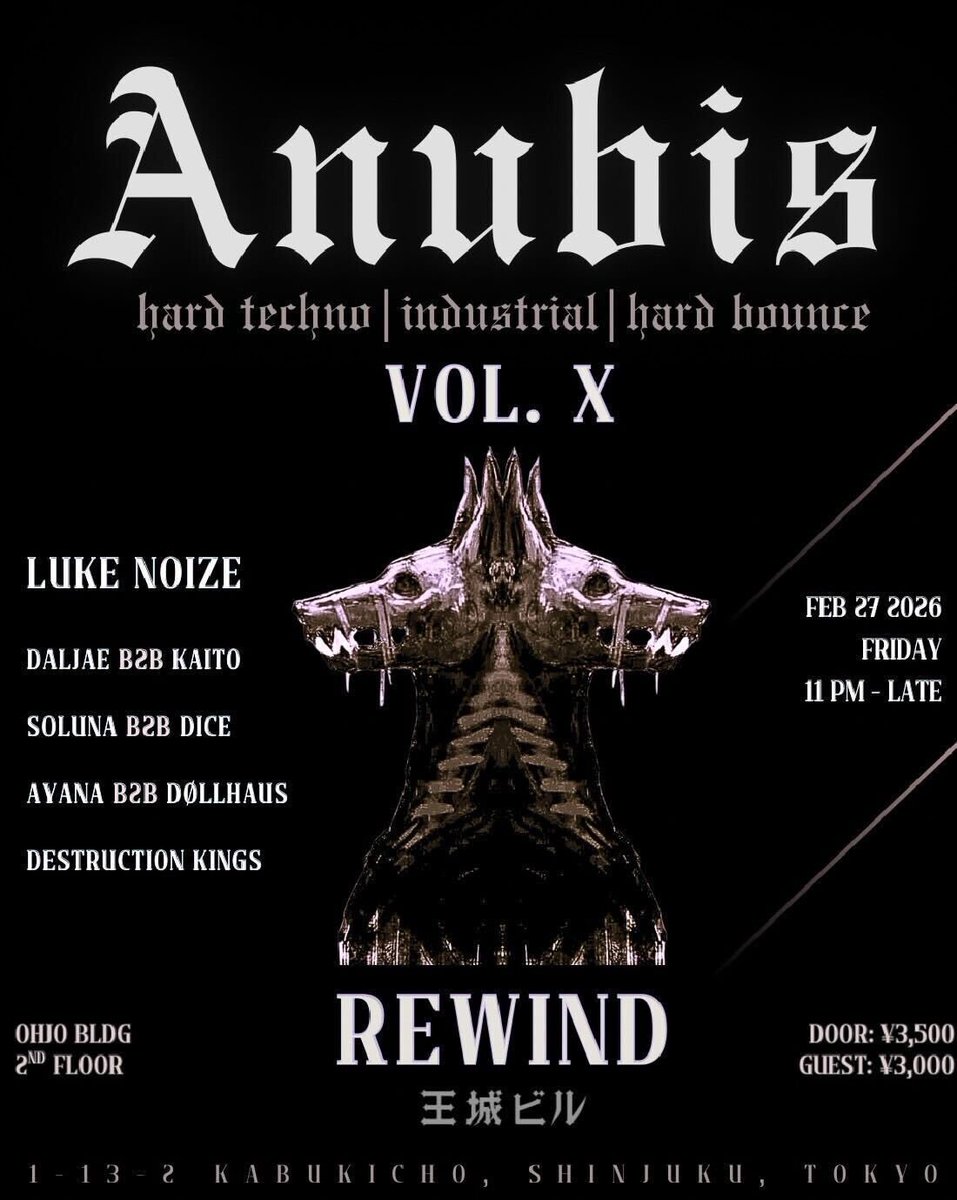 iflyertv's tweet photo. 明日開催🔥
「ANUBIS X - REWIND」
2月27日 (金) 新宿・王城ビルにて開催

出演：
Luke Noize
DALJAE B2B KAITO
SOLUNA B2B DICE......and more!!

#iFLYER #HardTechno #dancemusic #HardBounce #Industrial #DJ #イベント情報 #東京 #nightclub

チケット販売中🎟️
https://t.co/eaCBomteSn https://t.co/6rqEB9eryj