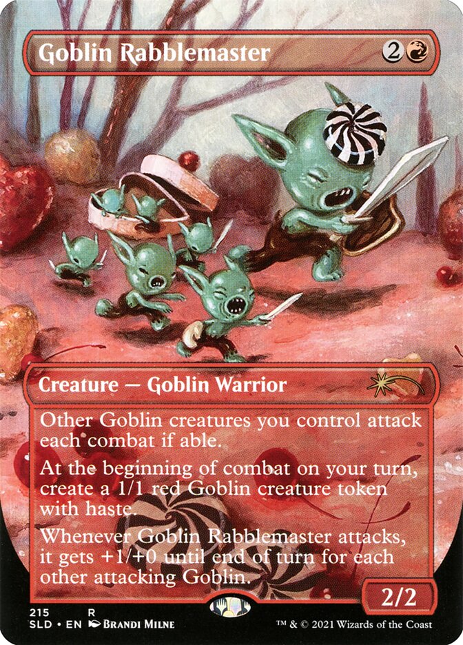 【Secret Lair Art Pick 🎨】
Featuring 《Goblin Rabblemaster》 from 『Valentine's Day 2021』

A staple powerhouse for Goblin decks, reimagined in a delightfully sweet setting.

This special version wraps the battlefield in a candy-themed fantasy world.
Cute on the outside,