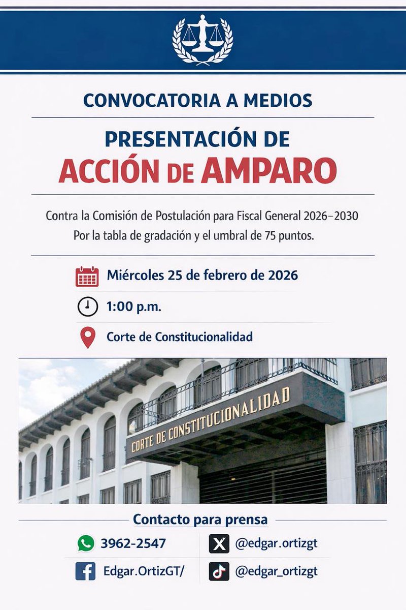 Convocatoria a medios para la presentación de acción de amparo contra la Comisión de Postulación para Fiscal General 2026–2030, por la tabla de gradación y el umbral de 75 puntos.

🗓 Miércoles 25 de febrero de 2026
🕐 1:00 p. m.
📍 Corte de Constitucionalidad
