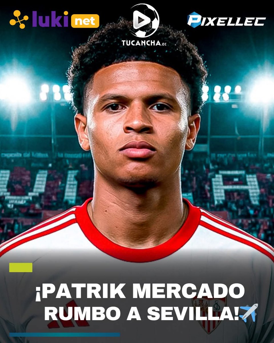 🇪🇨✈️🇪🇸 Fabrizio Romano informó que Patrick Mercado ya firmó todo para unirse al Sevilla después del Mundial 2026. 🔴⚪️
Documentos listos y acuerdo cerrado 💼✅.

⏳ Solo falta el anuncio oficial, pero los fans ya sueñan con verlo en LaLiga. ⚽🔥