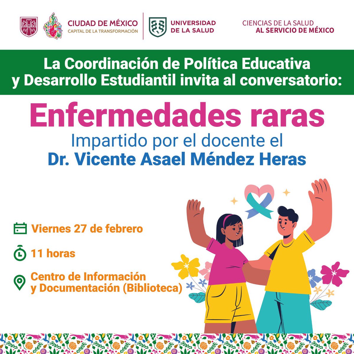 🧬💜 Conversatorio “Enfermedades raras”
Imparte: Dr. Vicente Asael Méndez Heras

📅 27 de febrero | ⏰ 11 h
📍 Biblioteca UNISA

Formación y conciencia para una atención más inclusiva.

#UNISA #EnfermedadesRaras #CienciasDeLaSalud
