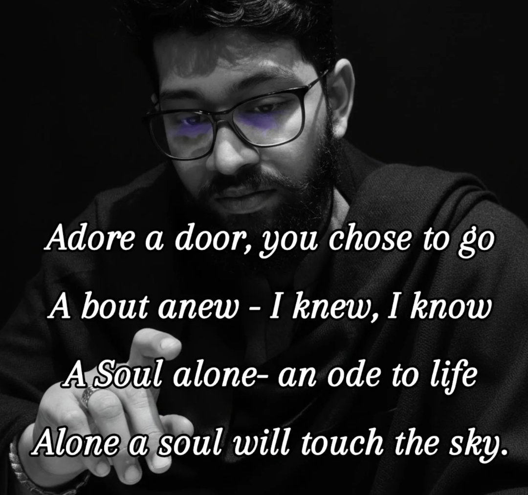 penofvagmi's tweet photo. Adore a door, you chose to go.
A Soul alone—an ode to life.
The most important journeys are the ones we take by ourselves. That’s how we reach the sky. 🌌🖋️ #WritingCommunity #Poetry #PenOfVagmi #Growth https://t.co/46kP0fXHGN