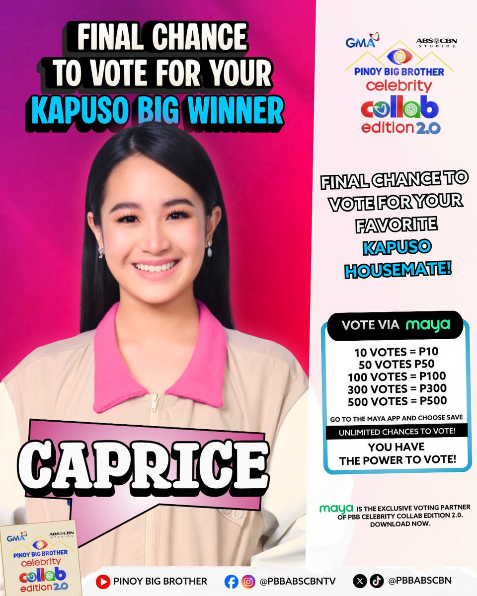 Vote to choose CAPRICE as your KAPUSO BIG WINNER with Maya! ✨🏠

Mula umpisa hanggang ngayon, kitang-kita ang PAGLAGO — sa tapang, sa puso, at sa pagkatao. 🌱

You have unlimited chances to vote para sa inyong paboritong Housemate! ❤️

How to vote via Maya 📲
1. Download Maya