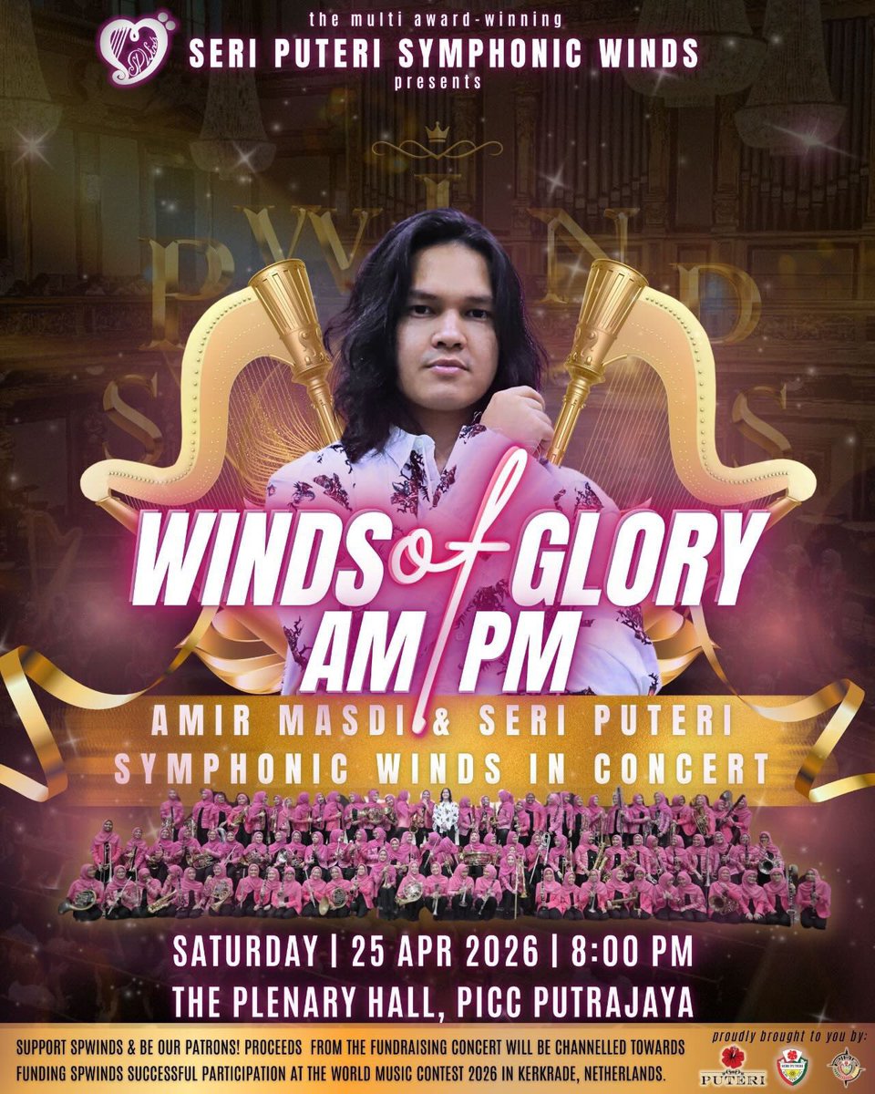 WINDS OF GLORY AM:PM 
Amir Masdi &amp; Seri Puteri Symphonic Winds in Concert
Saturday
25 April 2026
8 PM
Plenery Hall PICC Putrajaya

buy.myticketempire.com/esdetails.aspx…