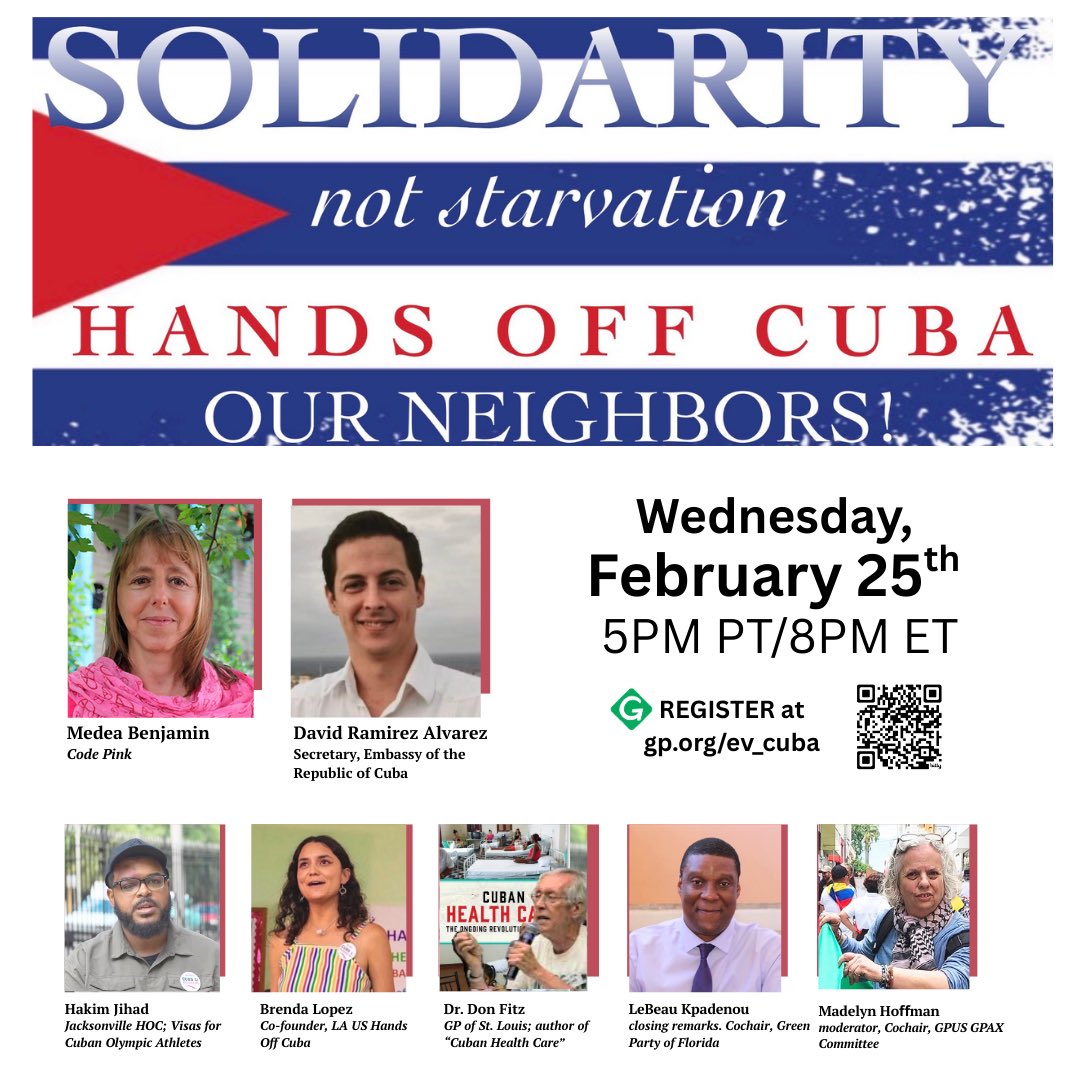 📣 Green Party Webinar - “Solidarity Not Starvation: Hands Off Cuba” 🇨🇺

This webinar highlights the crisis the people of Cuba are experiencing due to the illegal U.S. economic blockade of 67 years which has just been aggravated exponentially by Executive Order 14380 of the