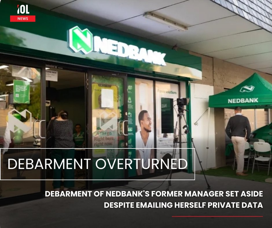 IOL's tweet image. A former Nedbank manager’s debarment has been set aside — despite emailing herself private data. The ruling raises tough questions about accountability and trust in corporate governance. Do you think this decision protects fairness or undermines responsibility?
#news #former