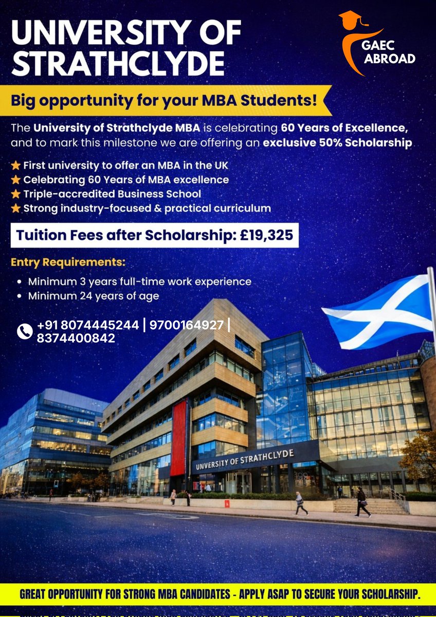 GAECABROAD's tweet photo. 🔥 Exclusive 50% MBA Scholarship in the UK! 🇬🇧
The University of Strathclyde MBA – Celebrating 60 Years of Excellence 🎉
⭐ Triple Accredited Business School
⭐ Industry-Focused Curriculum
⭐ Strong Global Reputation
⭐ 50% Scholarship Available
If you have work experience, this https://t.co/DTyD8TZBsF