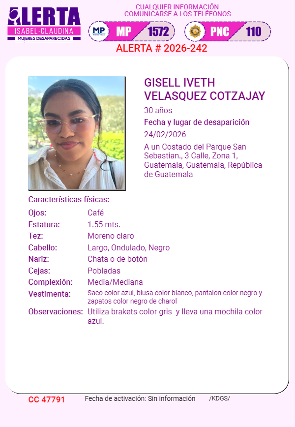 #AlertaIsabelClaudina
🚨 Ayúdenos a encontrar a
GISELL IVETH VELASQUEZ COTZAJAY
Desapareció  el 24 de Febrero de 2026
Cualquier información comunicarse al teléfono 📞 1572
Gracias por difundir esta información❗