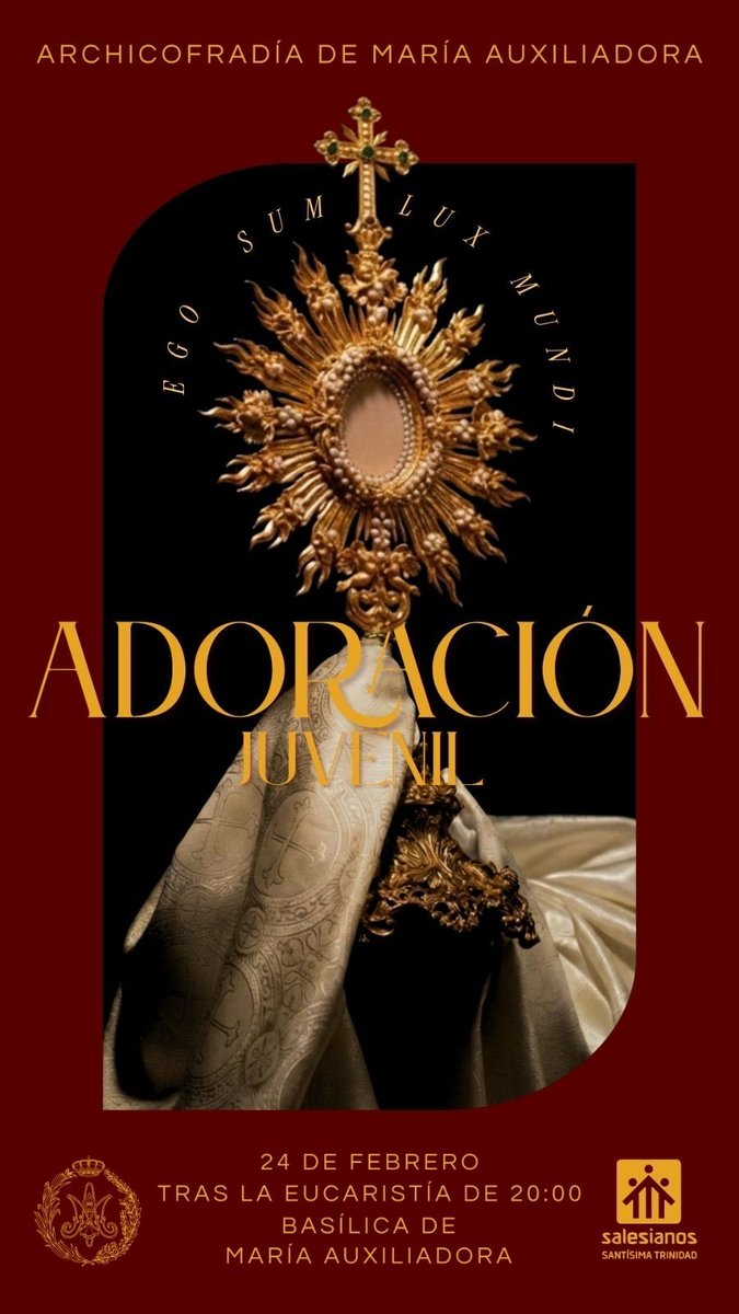 🟢 JUVENTUD | Este 24 de febrero, tras la Eucaristía de las 20:00h, adoración juvenil “Ego sum lux mundi”. Abierta a todos los jóvenes de Sevilla.

Un rato para encontrarnos con Él, en silencio, en comunidad y con el corazón abierto.

📍 Basílica de María Auxiliadora