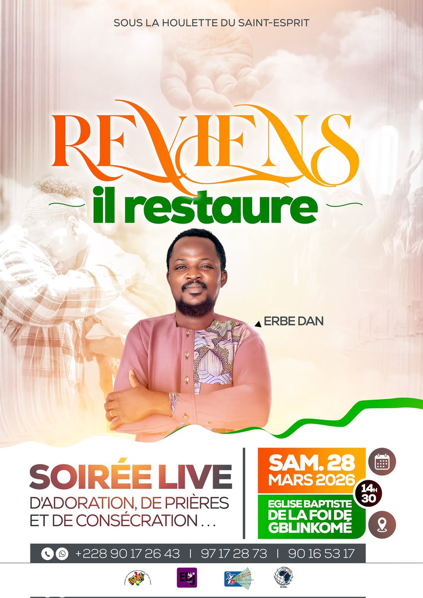 REVIENS, IL RESTAURE - ERBE DAN 

Celui qui guérissait les malades le fait encore aujourd'hui, rendez-vous le 28 Mars à 15H à l'Église Baptiste de la Foi de Gblinkomé pour expérimenter la restauration divine.

#ErbeDan #ReviensIlRestaure #VLEBand #EdjGroup