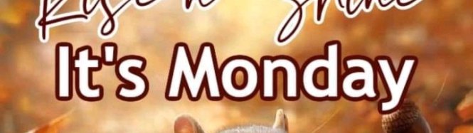 HAPPY MONDAY! 🌟

A fresh week brings new OPPORTUNITIES, stay POSITIVE, keep MOVING FORWARD, and make it a GREAT ONE. Wishing everyone a SUCCESSFUL and UPLIFTING week! 
💪✨