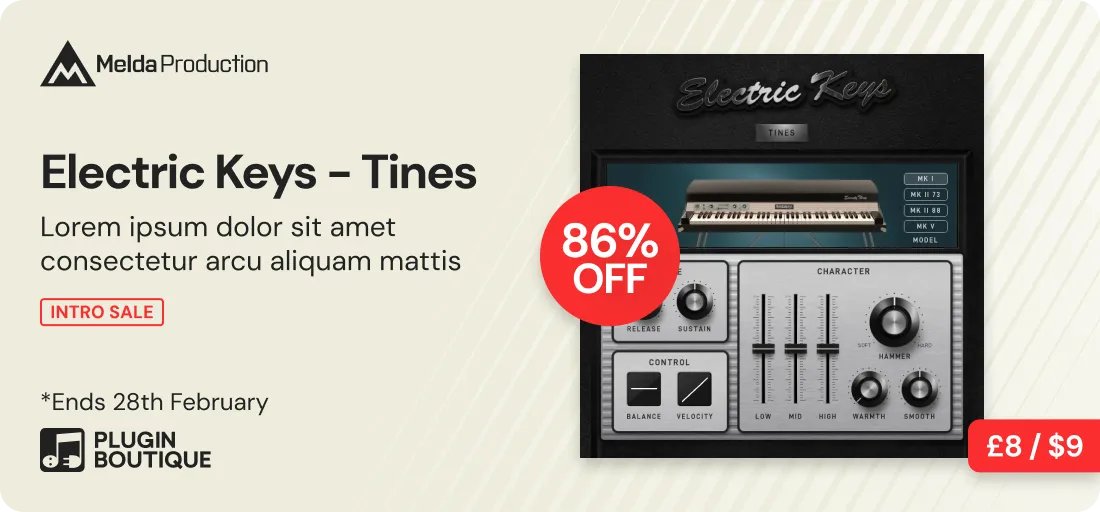 【MeldaProduction Electric Keys Intro Sale】
세일 기간: 2월 28일까지
할인율: 87% 할인
🎹 Electric Keys Tines: 전설적인 일렉트릭 피아노를 현대 제작에.
Electric Keys Tines는 MSoundFactory 전용 악기로 개발된, 타인식 일렉트릭 피아노의 상징적인 사운드를 재현하는 음원입니다. 그