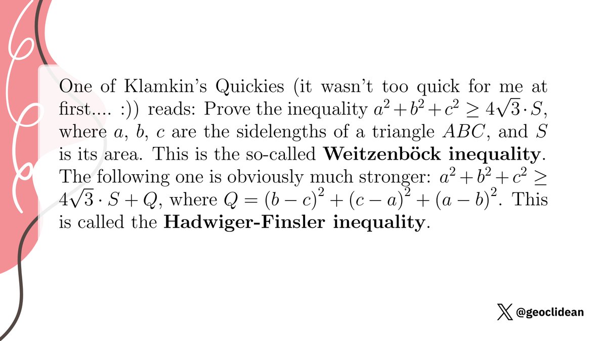 geoclidean's tweet photo. stronger than Klamkin [Hadwiger-Finsler inequality]
#Inequalities #Trigonometry #Geometry #Function #AreaOfATriangle #InequalitiesTheorems #BPSQ https://t.co/xv8QGATiK4