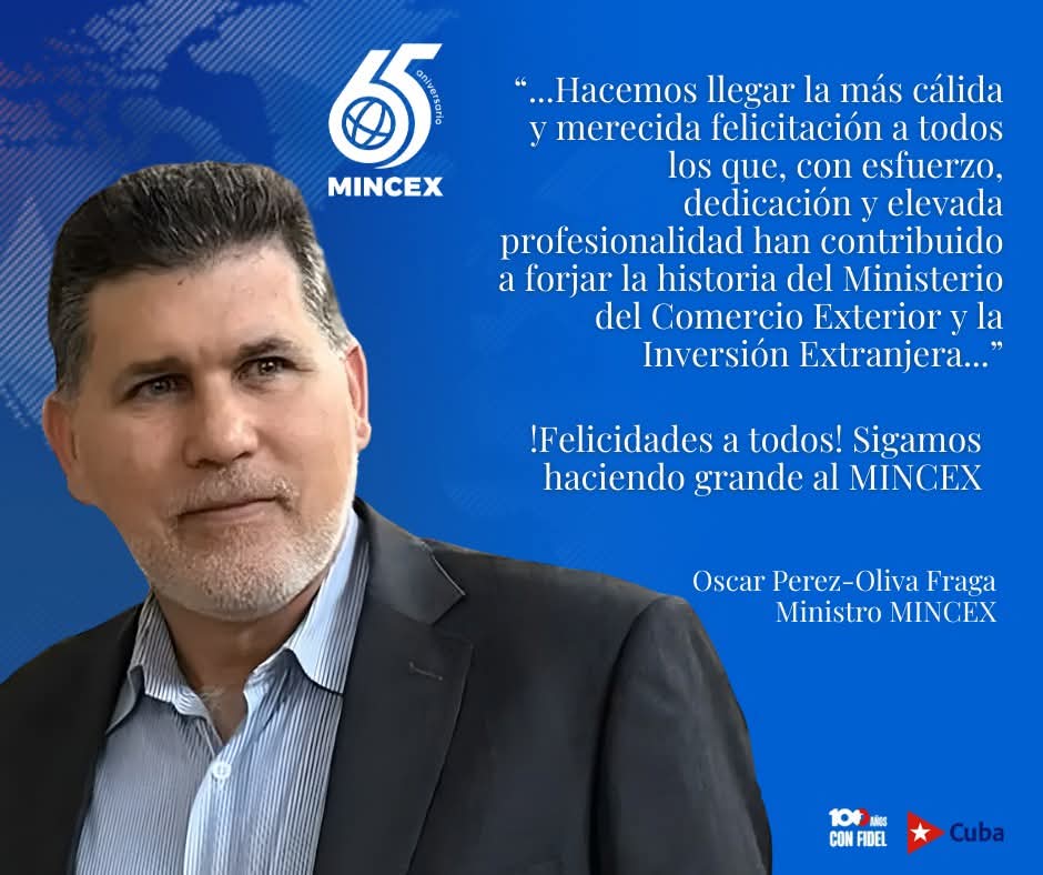 Deb_invexCuba's tweet photo. El 23.2, 65° aniversario del @MINCEX_CUBA🇨🇺. El ministro @polivaoscar agradece el aporte y compromiso de todos los trabajadores, de la gran familia de empresas e instituciones que impulsan el comercio exterior, la inversión extranjera y la cooperación internacional. #Venceremos https://t.co/9UqLCb0Sz1