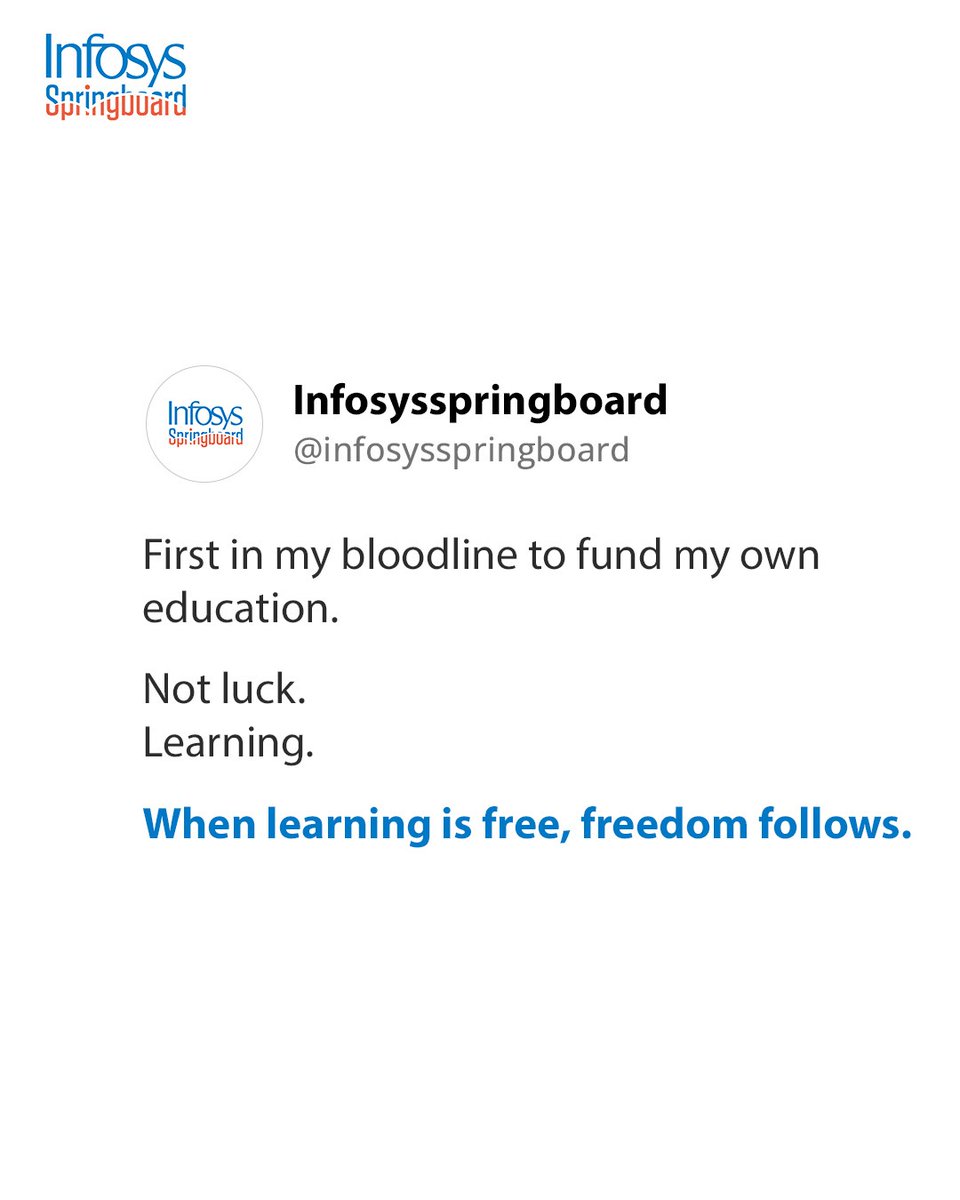 Funding your own education isn’t just financial independence.
It’s personal freedom.
It’s investing in yourself.
It’s breaking a pattern that lasted generations.
When learning is accessible, opportunity follows.

#InfosysSpringboard