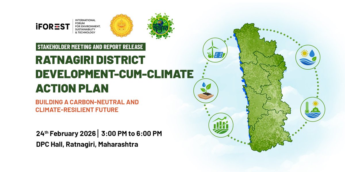 iForestGlobal's tweet photo. 📢#EventAlert 
One day to Go!
Join us for the release of the District Development-cum-Climate Action Plan for Ratnagiri, developed by iFOREST under an MoU with the Environment and Climate Change Department, Government of Maharashtra.

The Plan will be released by Shri @manujjindalIAS  Jindal, District Collector and District Magistrate, Ratnagiri bringing together district officials, Panchayati Raj representatives, women’s self-help groups, farmer cooperatives, and civil society organisations to collectively advance a climate-resilient development pathway for the district.

The plan integrates: 
➡️Development priorities 
➡️Climate adaptation and low-carbon growth pathway 
➡️Disaster risk reduction into a single, unified long-term framework, grounded in Ratnagiri’s economic structure, ecological sensitivity, and climate risks.

📅 24th February 2026
⏰ 3:00 PM – 6:00 PM 
📍 DPC Hall, Ratnagiri

@Bh_Chandra @sresthab @prats_phoenix @mandvi7 

#ClimateAction #IntegratedPlanning #DevelopmentAndClimate #Ratnagiri #DistrictPlanning #ClimateResilience #LowCarbonDevelopment #SustainableDevelopment