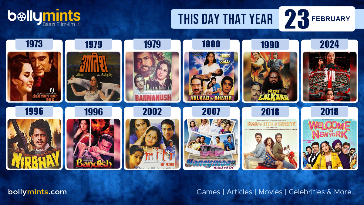 BollyMints's tweet photo. Here are the few #BollywoodMovies released on this day. Stay tuned at https://t.co/ohKmuyqHCy for more #updates #ThisDayThatYear #23February #DaamanAurAag #Aatish #Banmanush #Nirbhay #Bandish #Mitr #HoneymoonTravelsPvtLtd #SonuKeTituKiSweety #WelcometoNewYork #Article370 https://t.co/SF9fwJ2BZ8