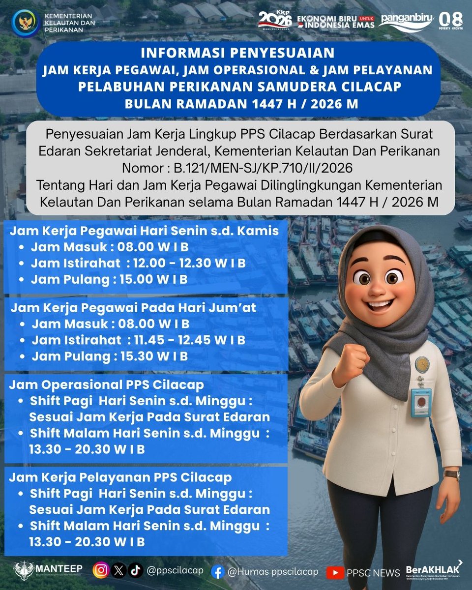 ppscilacap's tweet image. #sahabatbahari berikut disampikan Penyusaian Jam Kerja di PPS Cilacap selama Bulan Ramadan 1447 H / 2026 M.

#KKP2026GrowStronger #PanganBiru #EkonomiBiruUntukIndonesiaEmas  #PenangkapanIkanTerukur #DJPTDisiplin #DJPTBerdedikasi #DJPTBerprestasi #ppscmanteep