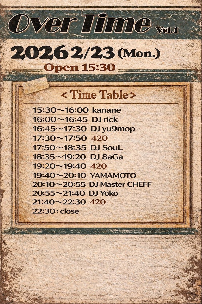 本日‼️ Over Time vol.1 ◽️出演 【Live】 420 【DJ】 Master CHEFF