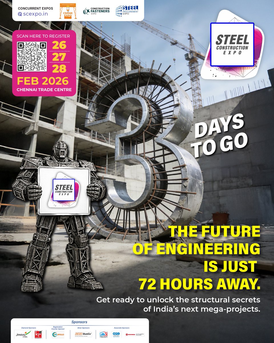 The countdown continues! In just 3 days, the 6th Steel Construction Expo kicks off. 
 
Conference Delegate: 
register.scexpo.in/signup-delegate

Expo on Steel Construction: scexpo.in/chennai-2026/

#SteelConstructionExpo2026 #SteelProcurementExpo2026 #CraneExpo2026 #FastenerExpo2026