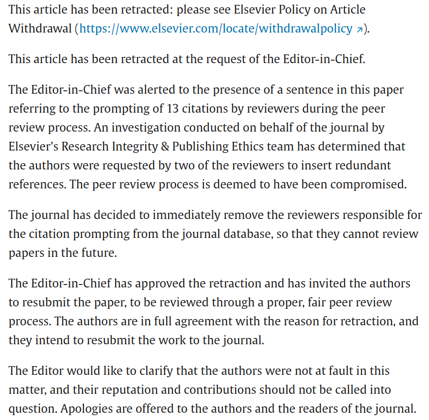 論文に「査読者から（おそらく査読者本人または関係者が書いた）13本の論文を引用することを強く求められた」という文言があって話題になったポスト。確認したら，Editor-in-Chiefによってretractされてました。Editor-in-Chiefの責任は大きいですね。