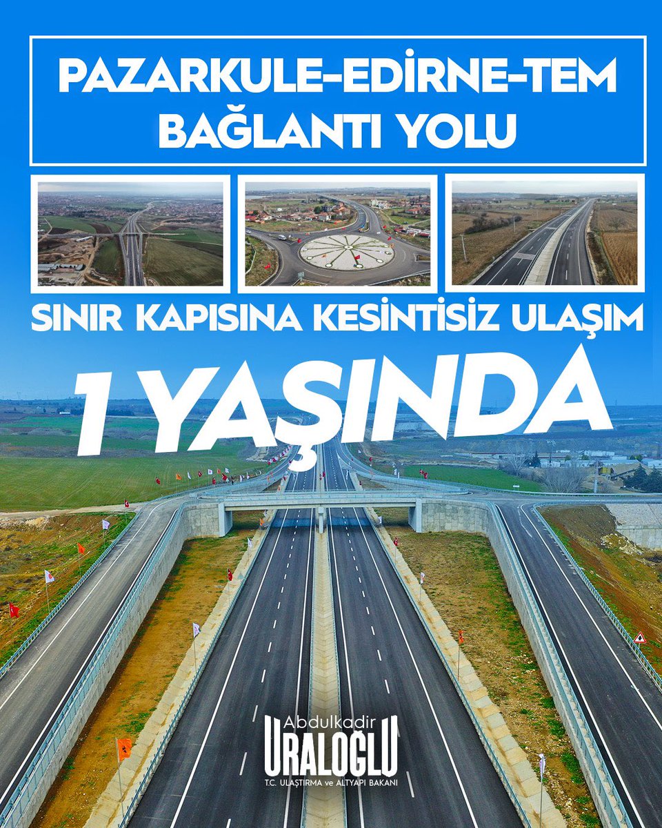 📍Edirne

🛣️ Pazarkule–Edirne–TEM Bağlantı Yolu, 1️⃣ yıldır milletimizin hizmetinde.

🚧 Pazarkule Sınır Kapısına kesintisiz, güvenli ve hızlı ulaşım sağlıyoruz.

💫 Türkiye Yüzyılı’nda ulaşım altyapımızı güçlendirmeye kararlılıkla devam ediyoruz.

#TürkiyeHızlanıyor 🇹🇷