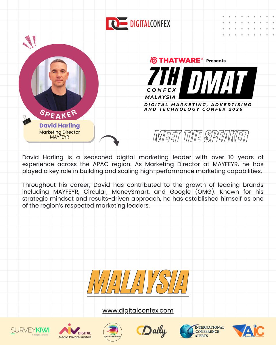 digitalconfex's tweet photo. Welcoming David Harling, Marketing Director at MAYFEYR, as a Distinguished #Speaker at #DMATConfex 2026 🎤

🎯 #Marketing Leadership in the Age of Intelligence
📅 25 April 2026 | Kuala Lumpur
👉 https://t.co/5e7iZKnNxa
#DMATMalaysia #ModernCMO #AIinMarketing https://t.co/ohq8Zs6jmD