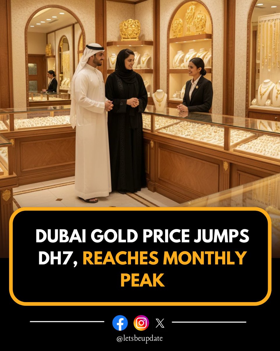 LetsBeUpdate's tweet photo. Gold prices in Dubai climbed sharply, rising by Dh7 per gram in a single day to reach a monthly high, driven by strong investor demand and global market trends. 
#DubaiGold
#GoldPrices
#MarketMovement
#SafeHavenAsset
#UAEFinance https://t.co/OG2O6CZJQx