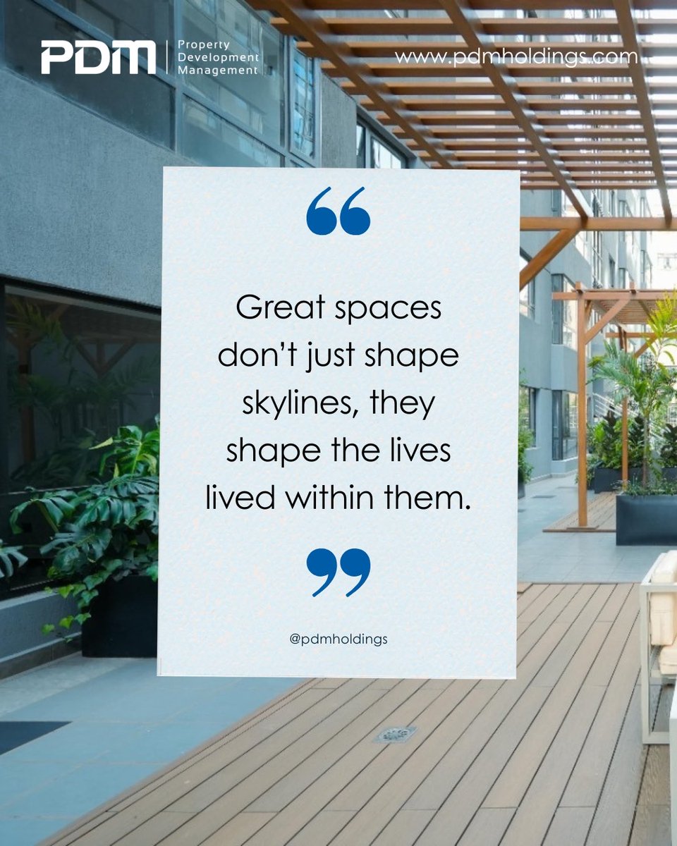 Great spaces don’t just shape skylines, they shape lives.
#SundayQuote #PDMHoldings #BuiltOnTrust