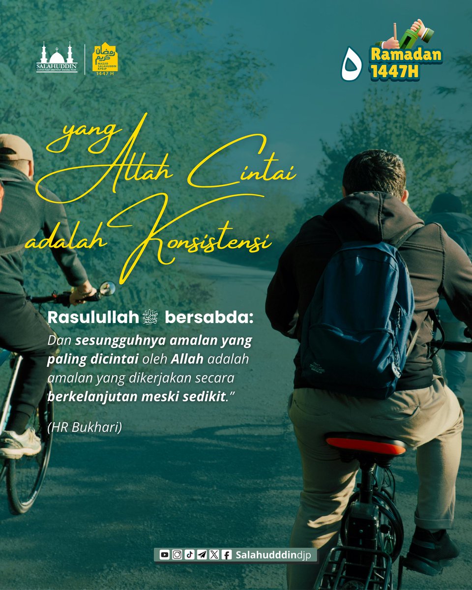 _5 Ramadan 1447H_ | *Istiqamah*

> Rasulullah ﷺ bersabda: "Dan sesungguhnya amalan yang paling dicintai oleh Allah adalah amalan yang dikerjakan secara berkelanjutan meski sedikit.” (HR Bukhari)
#Ramadan1447H #HariKe5 #Istiqamah #RamadanProduktif #HijrahKonsisten