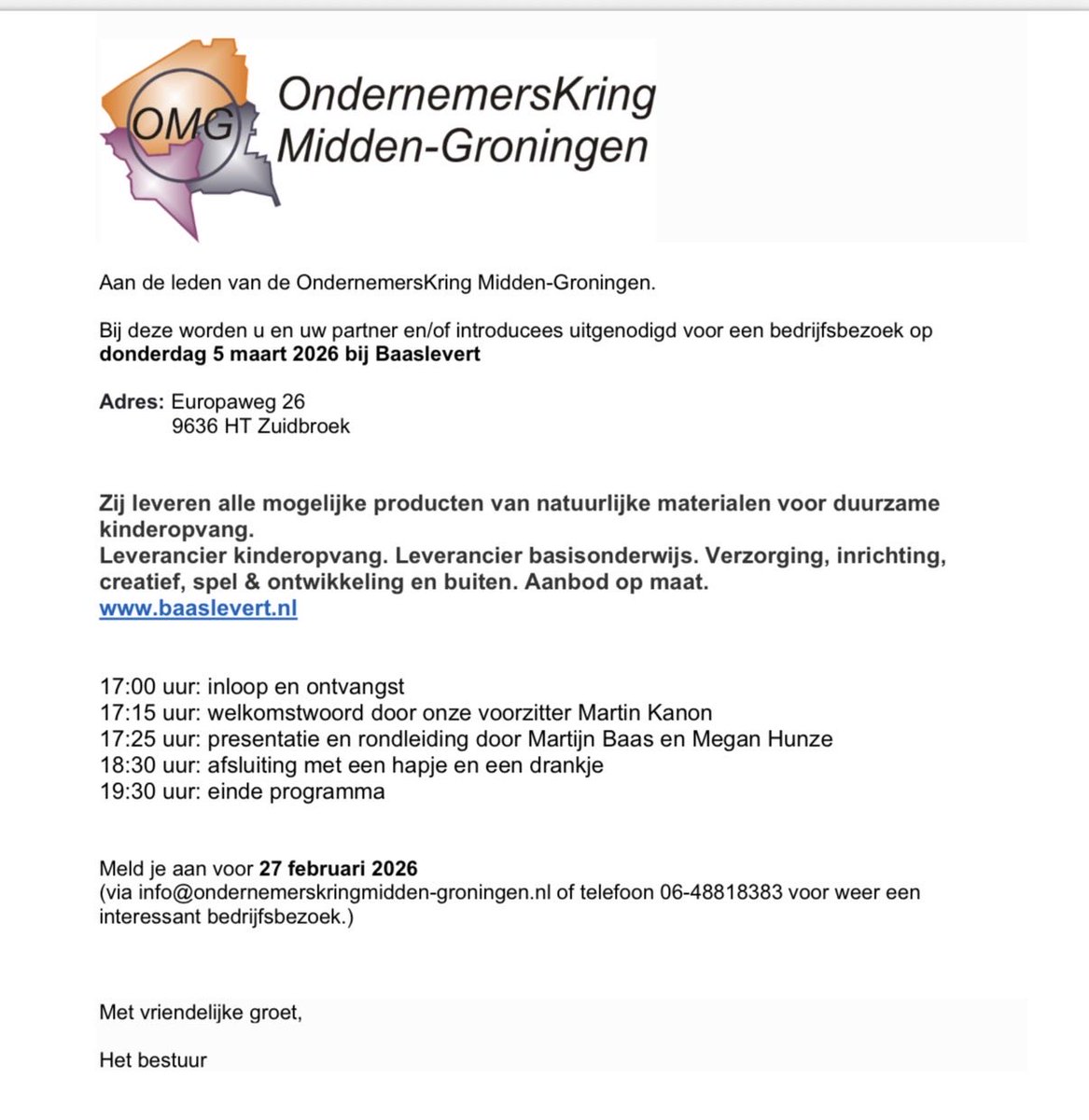 📣 Bedrijfsbezoek📣

Who’s the Boss? Op donderdag 5 maart gaan wij op bedrijfsbezoek bij Baas Levert in Zuidbroek. Zie uitnodiging , heb jij je al aangemeld?  En noteer deze datum voor weer een bedrijfsbezoek met OndernemersKring Midden-Groningen #bedrijfsbezoek #OMG