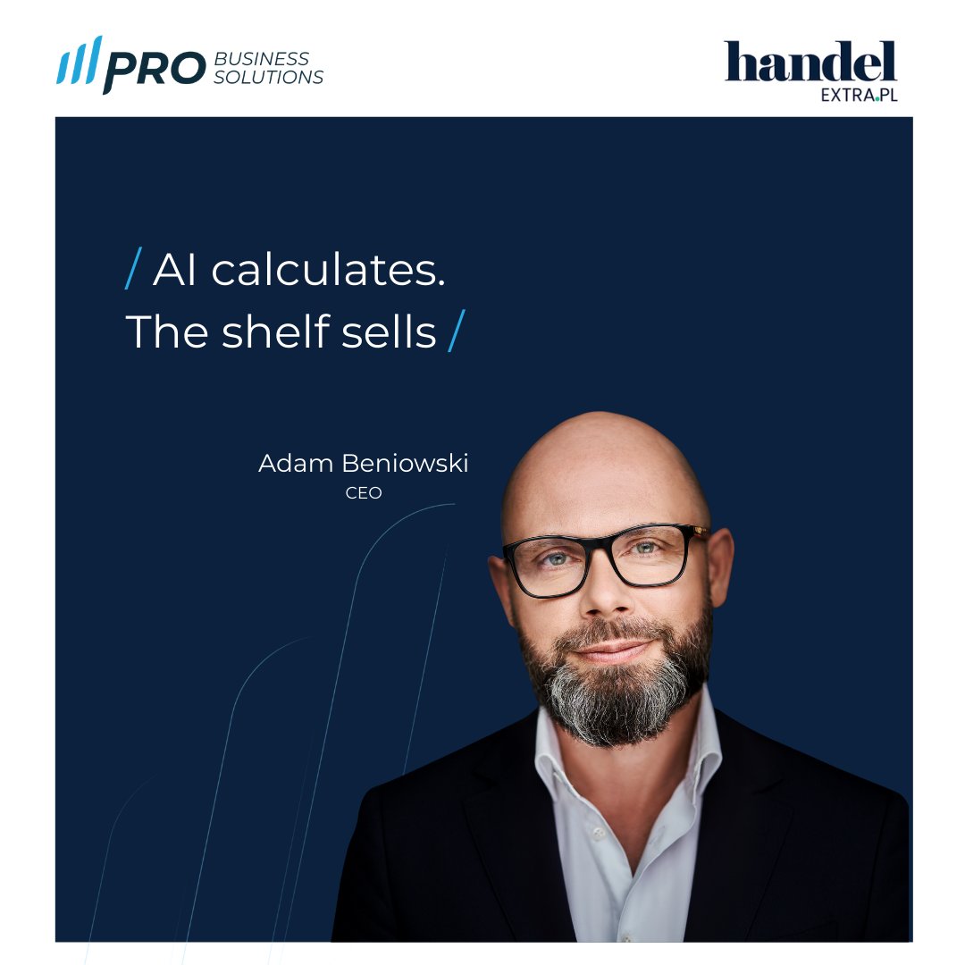 ProbsPL's tweet photo. AI calculates. The shelf sells - interview with PBS CEO Adam Beniowski in Handel Extra
Interview link (in Polish):
https://t.co/wwFAVYPKrQ

#PROdisplay #PROBusinessSolutions #AI #retail #FMCG https://t.co/OfNcEoAfBD