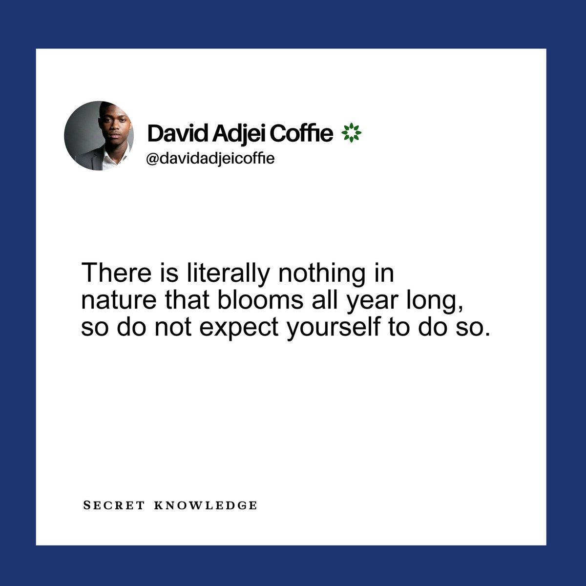 daveadjeicoffie's tweet photo. Be like nature 

#davidadjeicoffie
#secretknowledge https://t.co/l1xZAs9scw