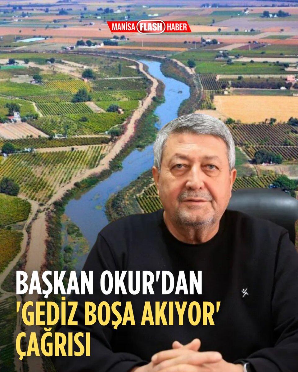 Başkan Okur'dan 'Gediz boşa akıyor' çağrısı manisaflashhaber.com/baskan-okurdan…