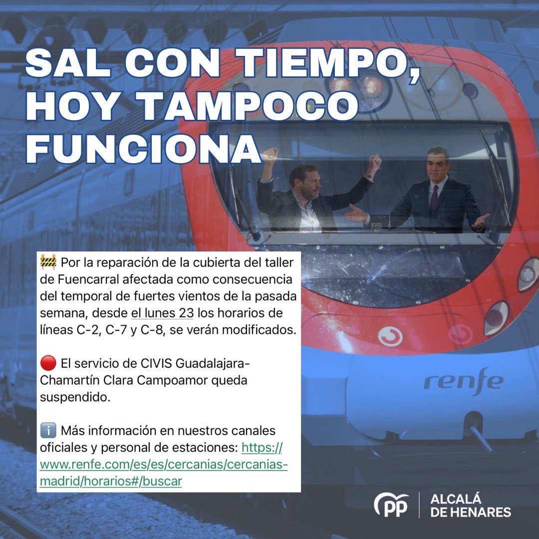 🚧 Desde este lunes 23 de febrero, el servicio CIVIS Guadalajara-Chamartín Clara Campoamor queda suspendido, y los horarios de las líneas C-2, C-7 y C-8, se verán modificados.

‼️Otro día más que el Cercanías es un caos,  los alcalaínos vuelven a pagar la incompetencia de quienes