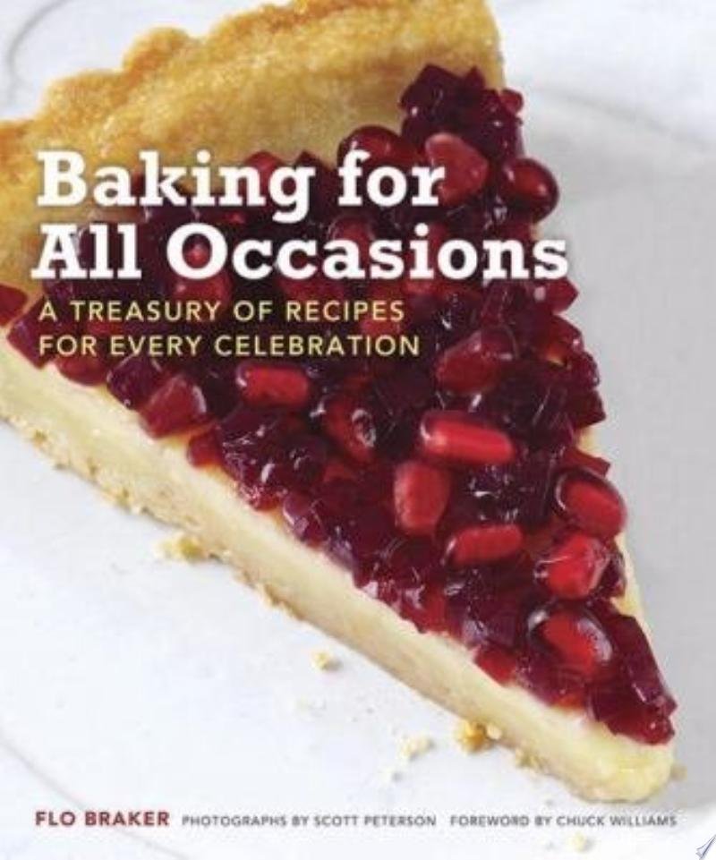 Baking for All Occasions: Baking expert Braker rises to the occasion with more than 200 celebration-worthy recipes.

Flo Braker - Sep 2008

books.google.com/books?id=onnQx…