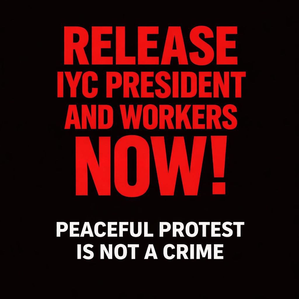 IYC's tweet image. If protest shakes you, maybe the problem isn’t the protest, it’s your FEAR.

RELEASE PEACEFUL PROTESTERS AND IYC PRESIDENT NOW. ✊